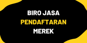 Read more about the article Memilih Biro Jasa Pendaftaran Merek dan Perlindungan Merek