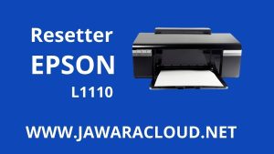 Read more about the article Download Resetter Epson L1110 Gratis (Terbaru 2024)