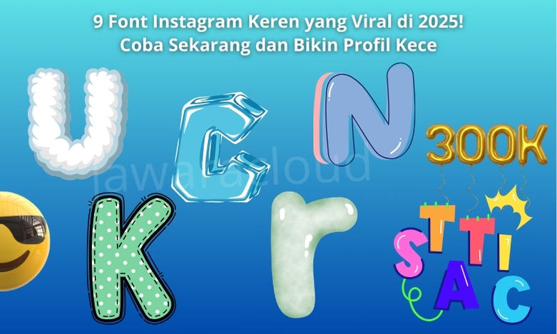 thumbnail 9 Font Instagram Keren yang Viral di 2025 jawaracloud