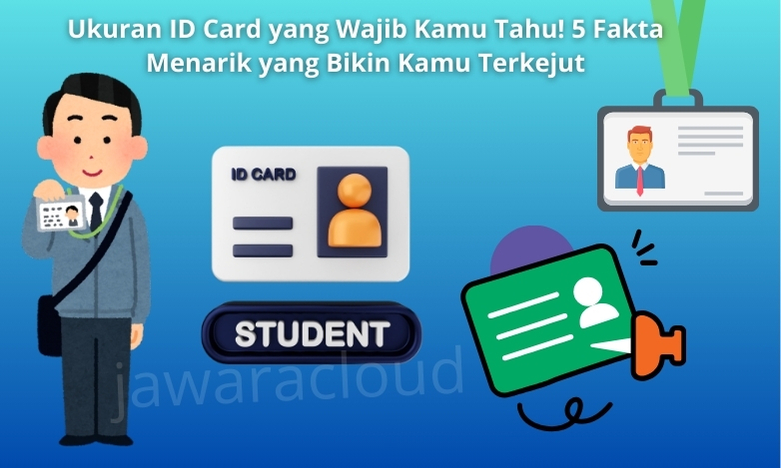 thumbnail Ukuran ID Card yang Wajib Kamu Tahu bacaankita